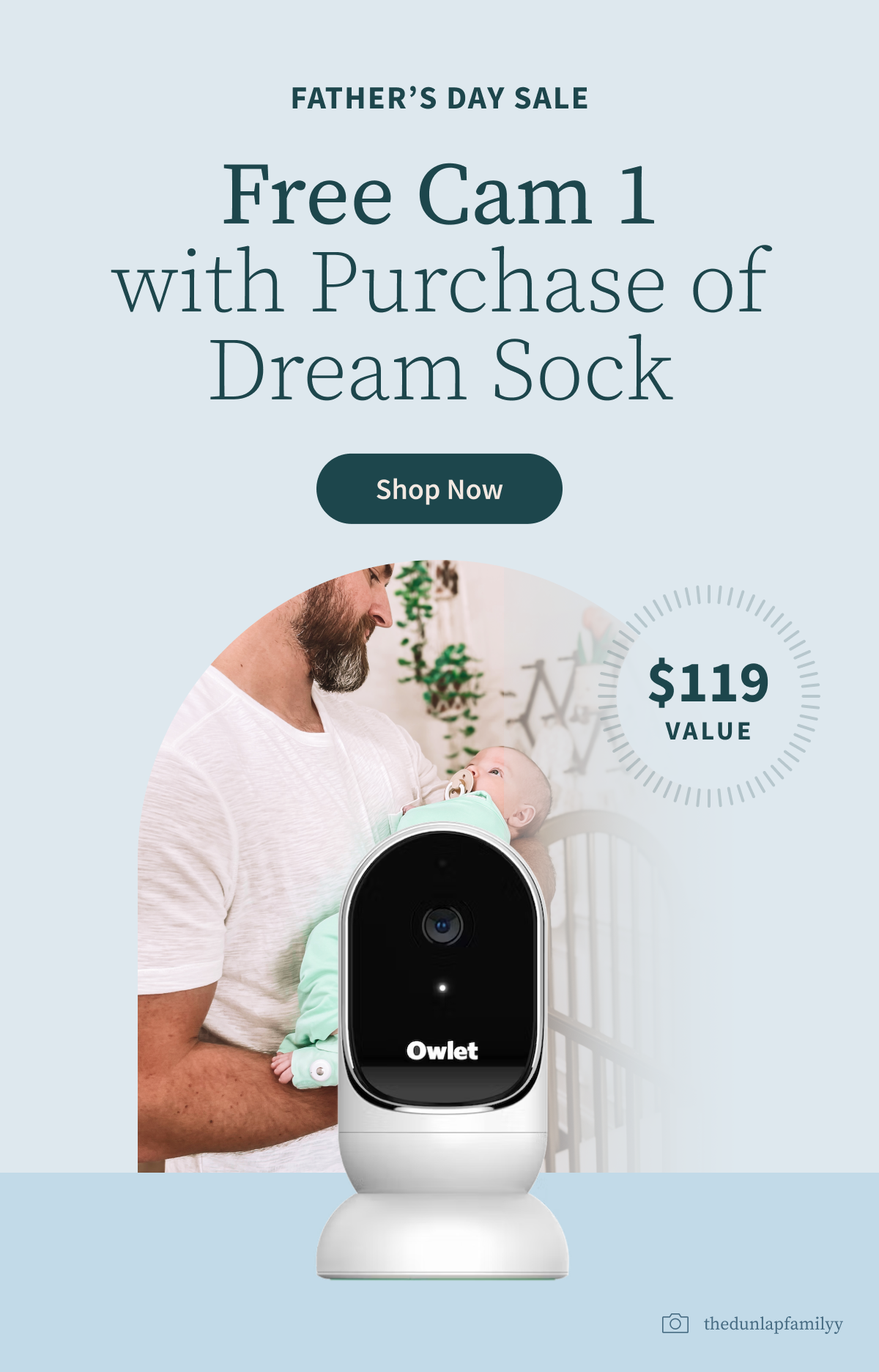 Father's Day Sale. Free Cam 1 with Purchase of Dream Sock. $119 value. Shop now.